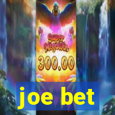 joe bet